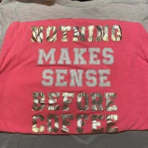 “Nothing makes sense before coffee” night gown